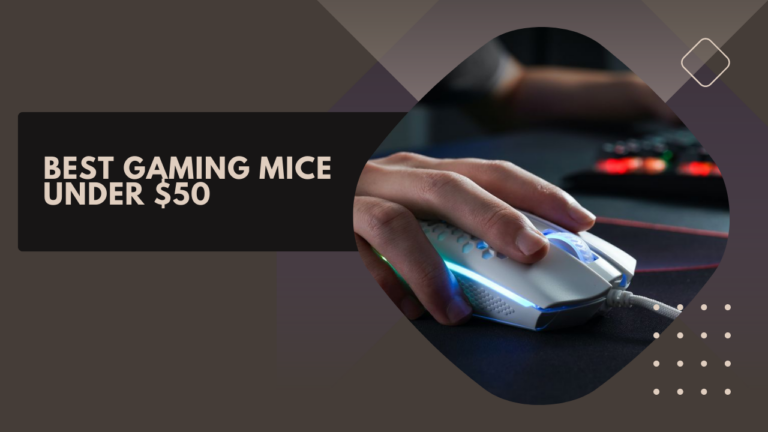 Best Gaming Mice Under $50