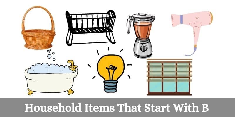 household items that start with b
