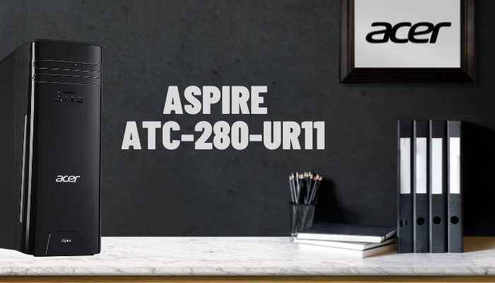 Acer Aspire ATC-280-UR11