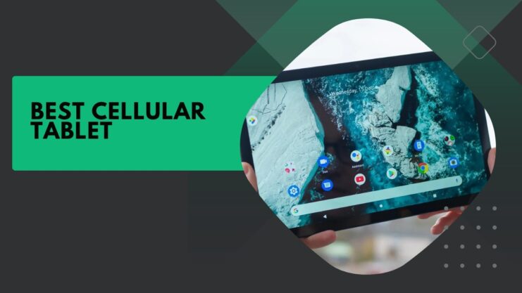 Best Cellular Tablet