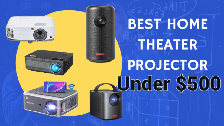gift slå op Mærkelig 13 Best Home Theater Projector Under $500 2023