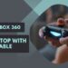 Connect XBOX 360 with your Laptop and Enjoy gaming