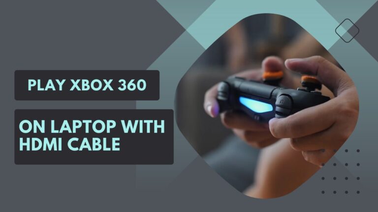 Connect XBOX 360 with your Laptop and Enjoy gaming