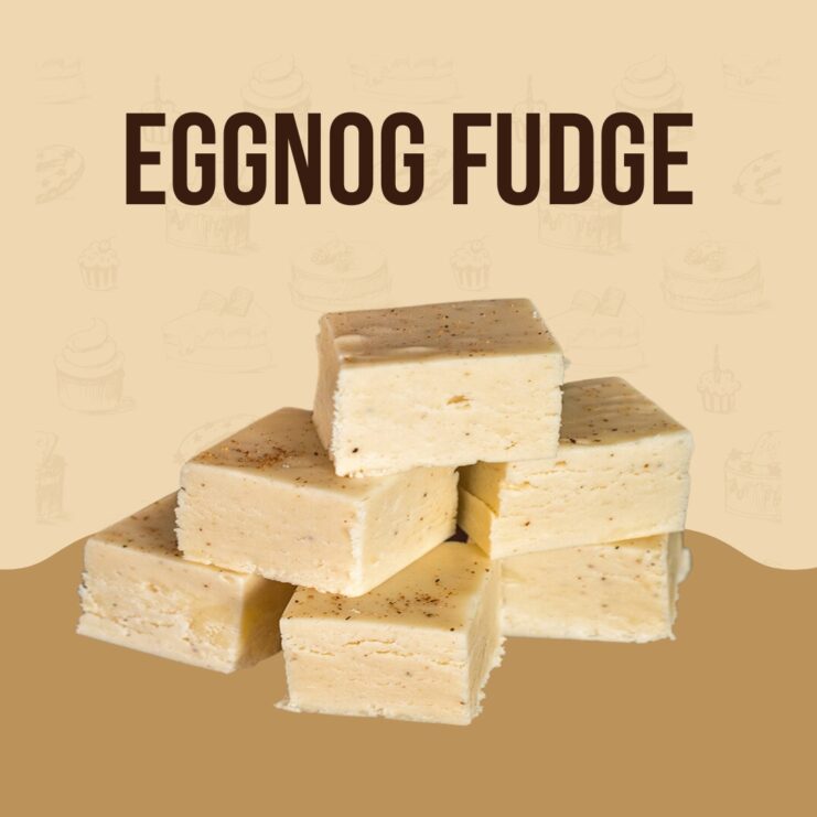 Eggnog Fudge