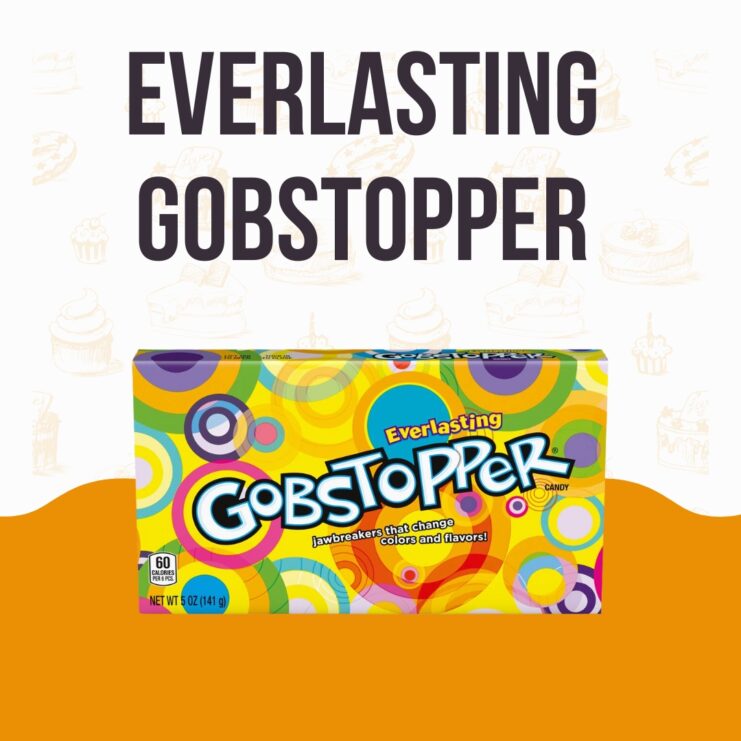 Everlasting Gobstopper