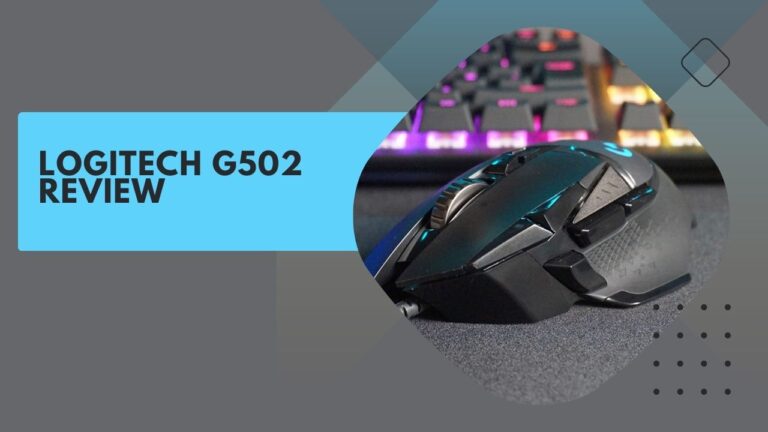 Logitech G502 Review