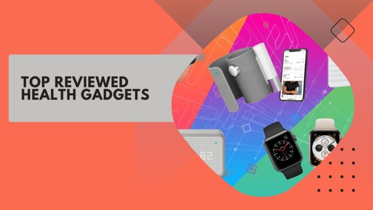 Top Reviewed Health Gadgets