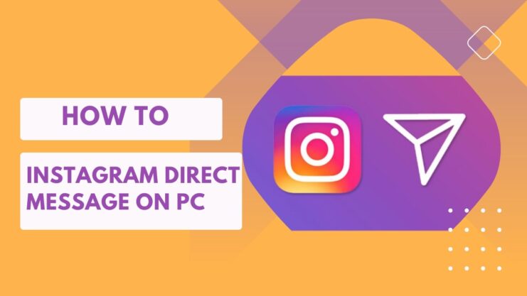 Access your Instagram Direct Message on PC