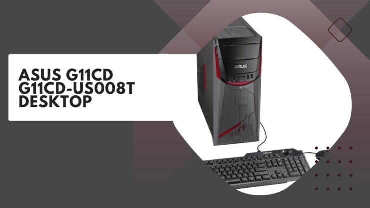 ASUS G11CD G11CD-US008T Desktop