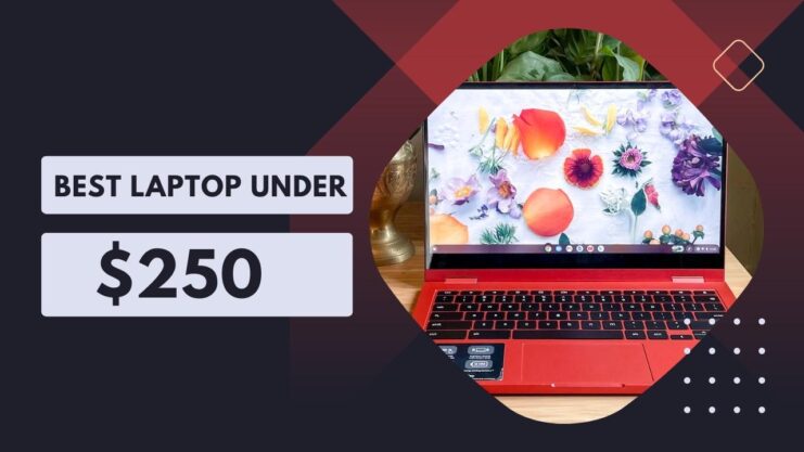 Best budget laptop under $250