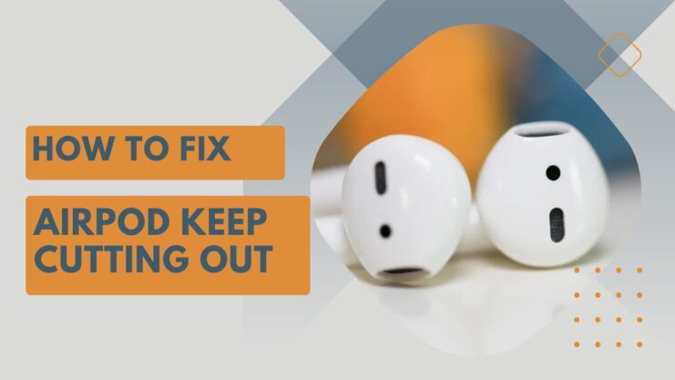 Keep Your Music Flowing - A Quick Guide to Fixing Airpod Cutouts