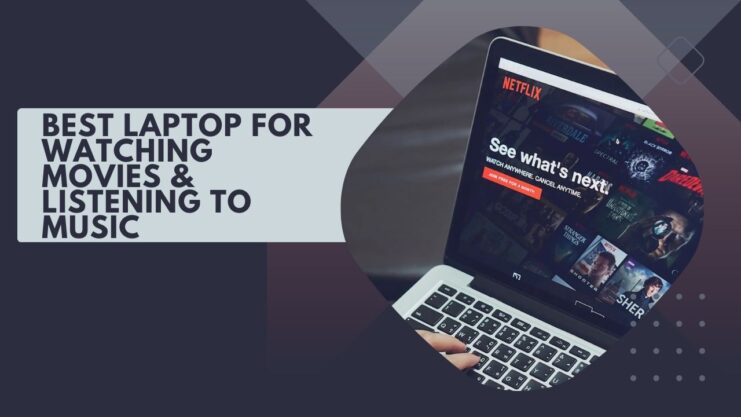 Best laptop for watching movies
