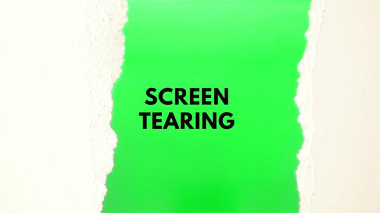 Screen Tearing